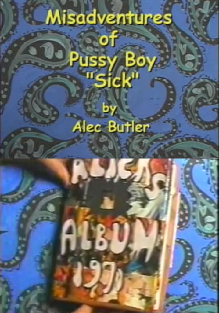 The Misadventures of Pussy Boy: Sick