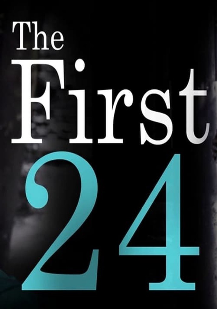 The First 24