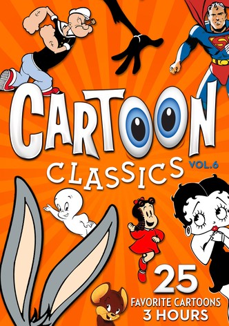 Cartoon Classics - Vol. 6: 25 Favorite Cartoons - 3 Hours