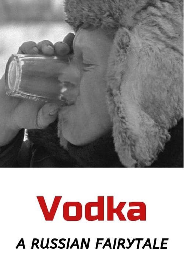 Vodka: A Russian Fairytale