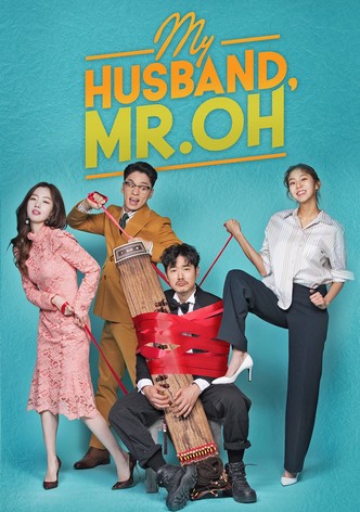 My Husband, Mr. Oh!