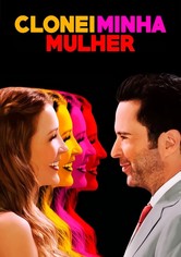 Clonei Minha Mulher