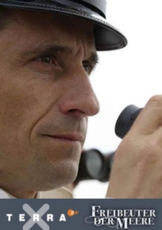 Terra X - Freibeuter der Meere