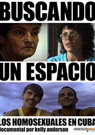 Looking for a Space: Lesbians & Gay Men in Cuba