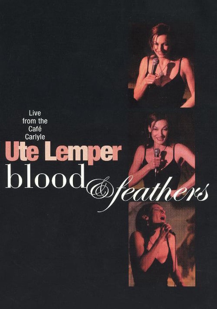 Ute Lemper: Blood & Feathers