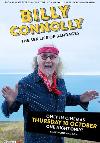 Billy Connolly: The Sex Life of Bandages
