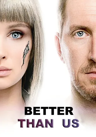 Better Than Us poster