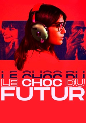 Le choc du futur