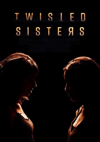 Twisted Sisters