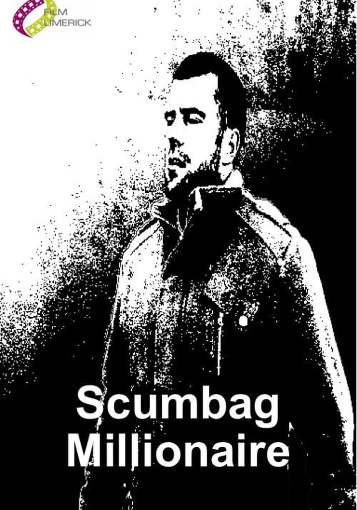 Scumbag Millionaire