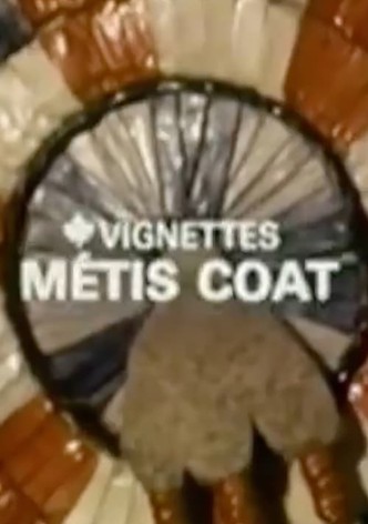Canada Vignettes: Métis Coat
