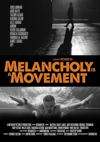 Melancholy Is a Movement