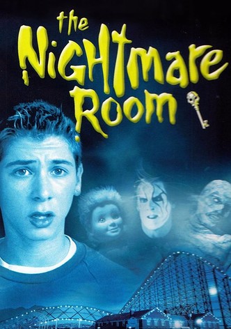 The Nightmare Room