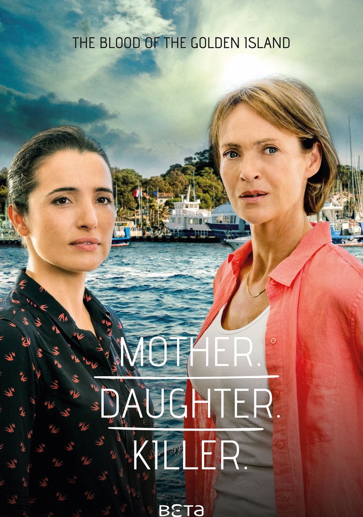 Mother. Daughter. Killer.