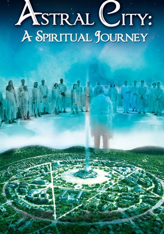 Astral City: A Spiritual Journey