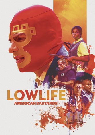 Lowlife - American Bastards