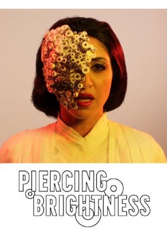 Piercing Brightness