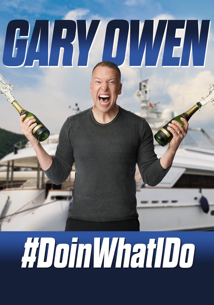 Gary Owen: #DoinWhatIDo