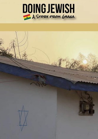 Doing Jewish: A Story From Ghana