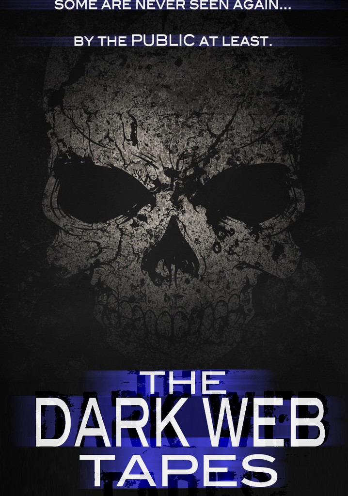 The Dark Web Tapes