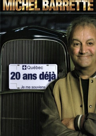 Michel Barrette: 20 ans déjà