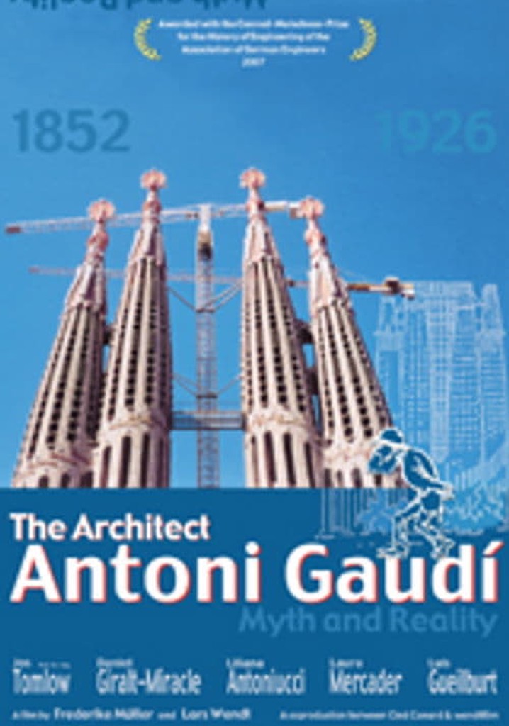 Der Architekt Antoni Gaudí - Mythos und Wirklichkeit