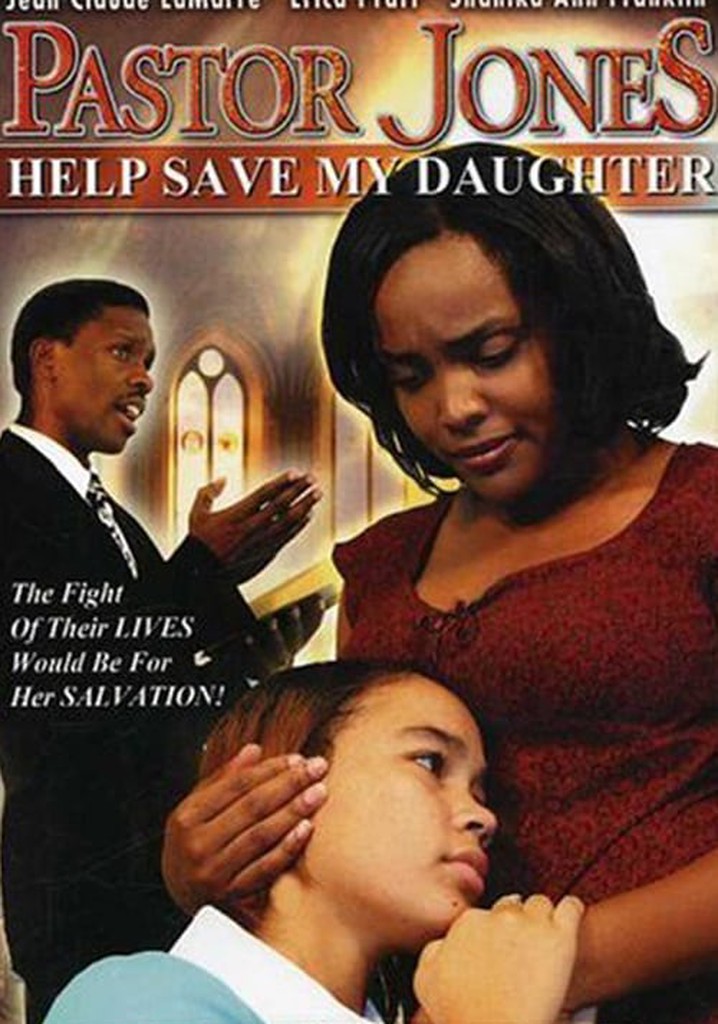 Pastor Jones 2: Lord Guide My 16 Year Old Daughter