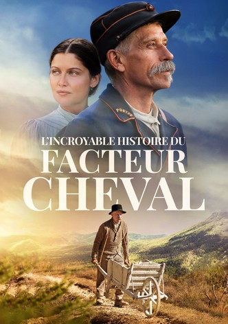 L'Incroyable Histoire du facteur Cheval