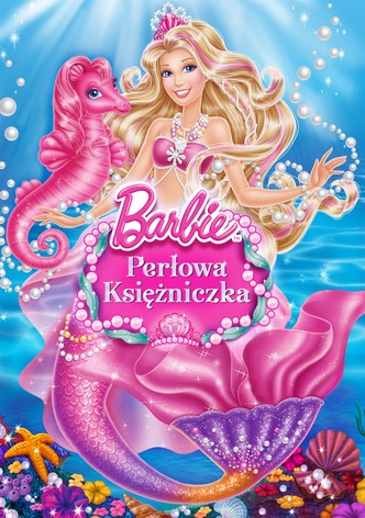 Barbie: Perłowa księżniczka