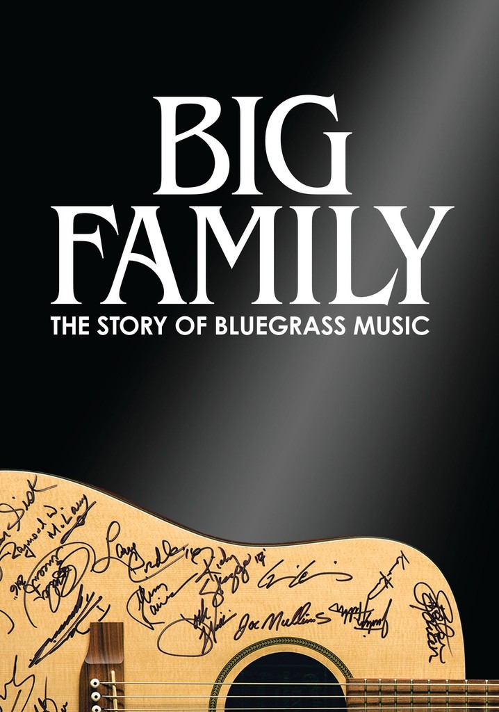 Big Family: The Story of Bluegrass Music