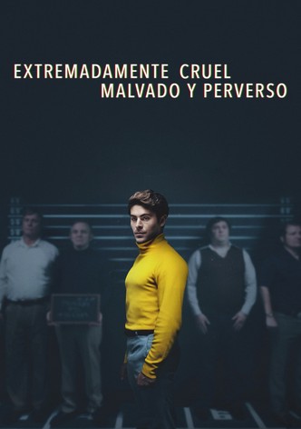 Extremadamente cruel, malvado y perverso