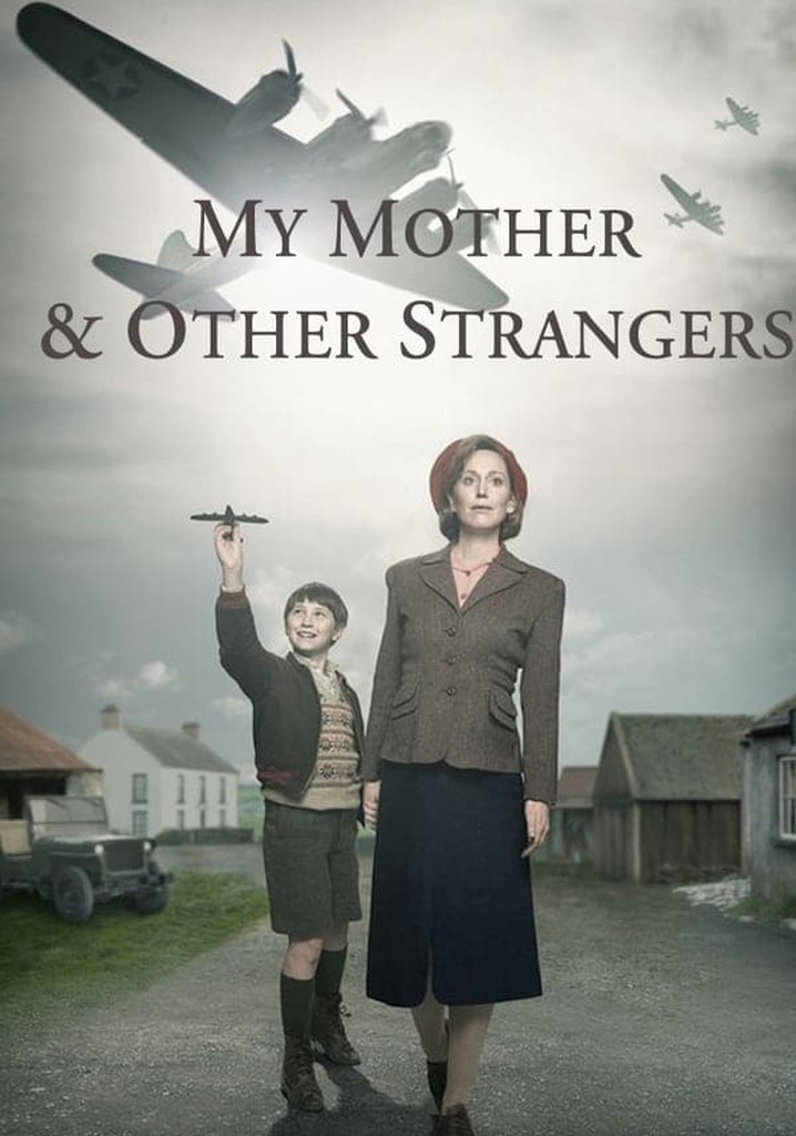 My Mother and Other Strangers