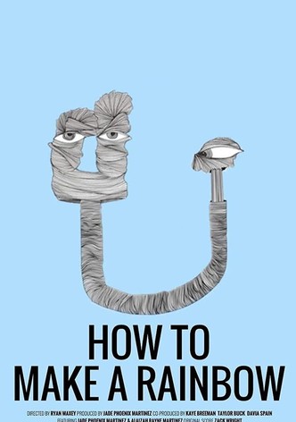 How to Make a Rainbow