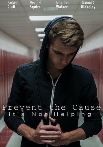 Prevent the Cause