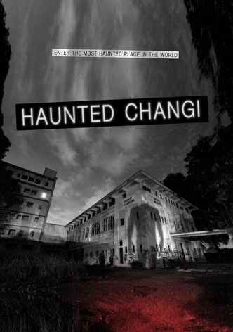 Haunted Changi