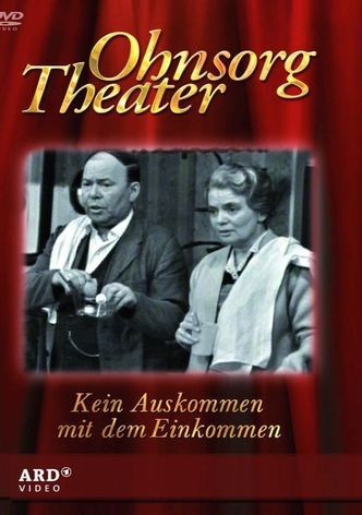 Ohnsorg Theater - Kein Auskommen mit dem Einkommen