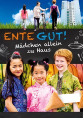 ENTE GUT! Mädchen allein zu Haus