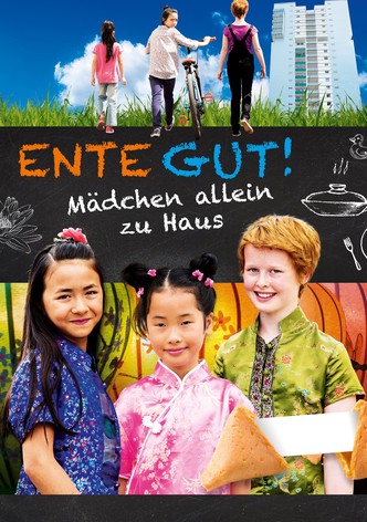 ENTE GUT! Mädchen allein zu Haus