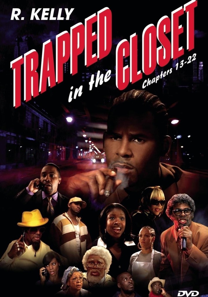 Trapped in the Closet: Chapters 13-22