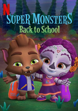 Super Monsters Back to School