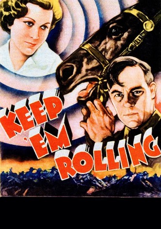 Keep 'Em Rolling