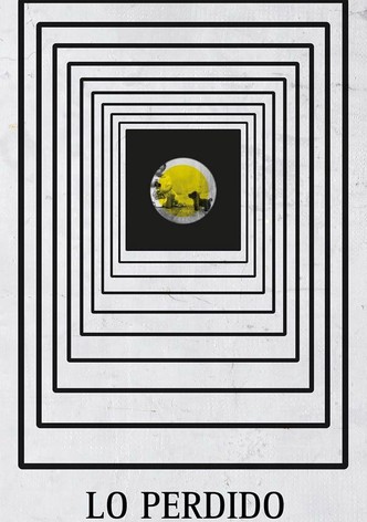 What has been lost (Lo Perdido)