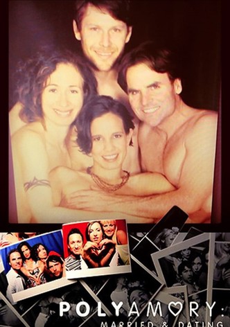 Polyamory: Married & Dating