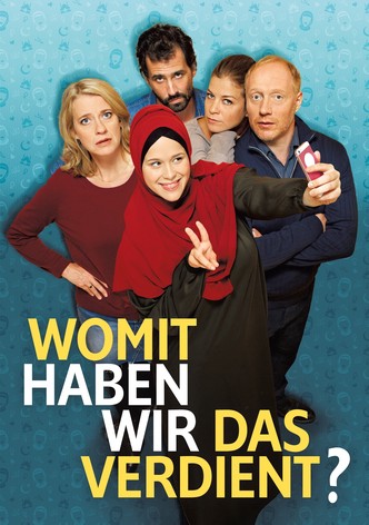 Womit haben wir das verdient?