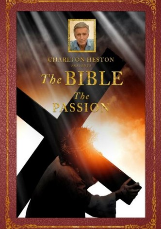 Charlton Heston Presents the Bible: The Passion