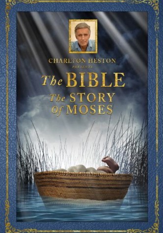 Charlton Heston Presents The Bible: The Story of Moses