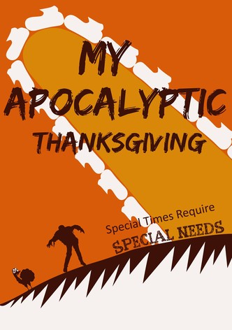 My Apocalyptic Thanksgiving