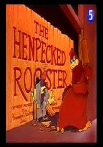 The Henpecked Rooster