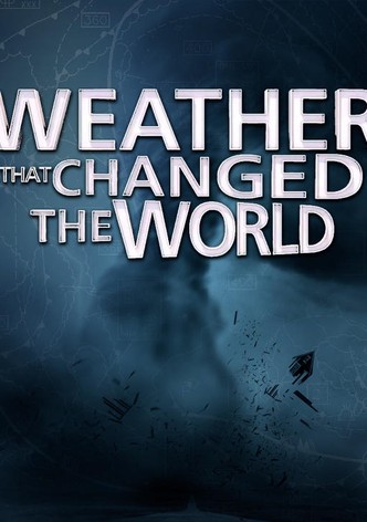 Weather That Changed the World