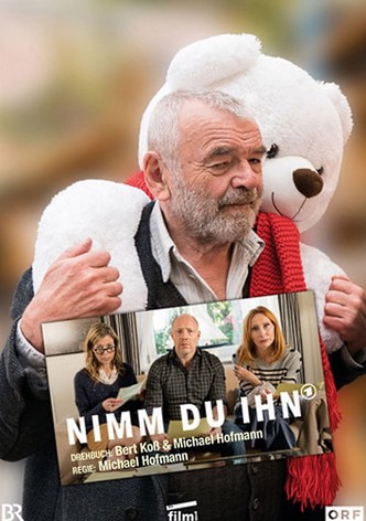 Nimm Du ihn